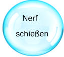 Nerf   schieen