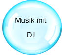 Musik mit   DJ