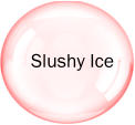 Slushy Ice